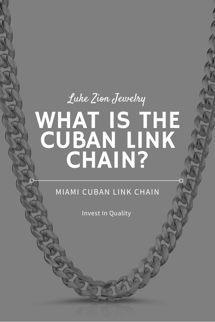 What is the Cuban link chain? Miami Cuban chain